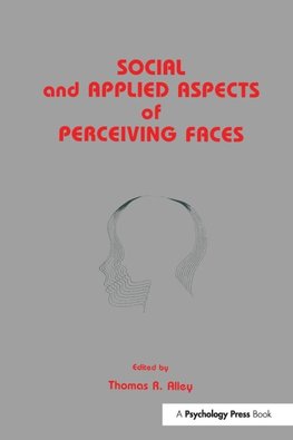 Social and Applied Aspects of Perceiving Faces