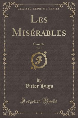 Hugo, V: Misérables, Vol. 2