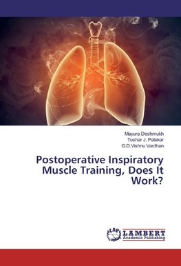 Postoperative Inspiratory Muscle Training, Does It Work?