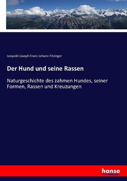 Der Hund und seine Rassen