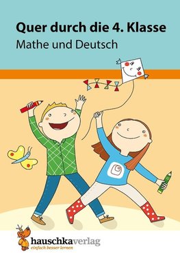 Quer durch die 4. Klasse, Mathe und Deutsch - Übungsblock