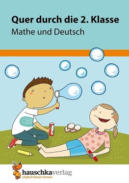 Quer durch die 2. Klasse, Mathe und Deutsch - Übungsblock