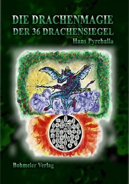 Die Drachenmagie der 36 Drachensiegel