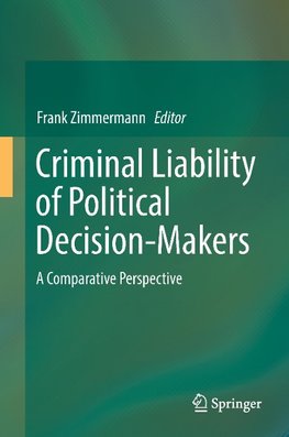 Criminal Liability of Political Decision-Makers