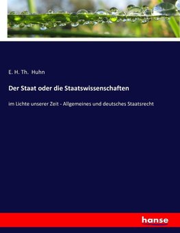 Der Staat oder die Staatswissenschaften