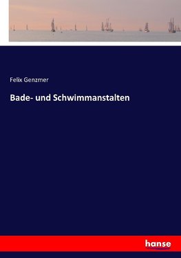 Bade- und Schwimmanstalten