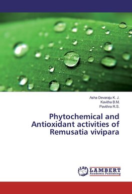 Phytochemical and Antioxidant activities of Remusatia vivipara