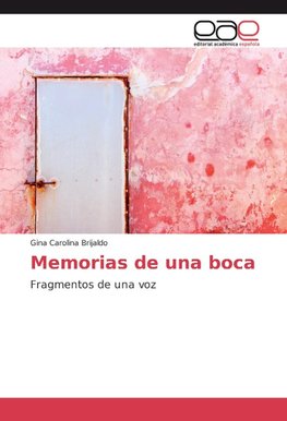 Memorias de una boca