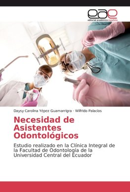 Necesidad de Asistentes Odontológicos