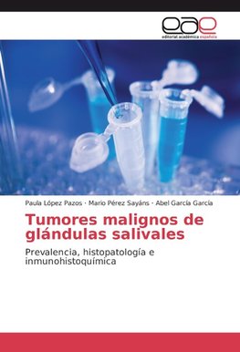 Tumores malignos de glándulas salivales