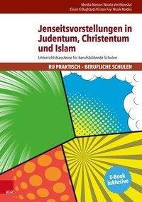 Jenseitsvorstellungen in Judentum, Christentum und Islam