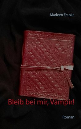 Bleib bei mir, Vampir!