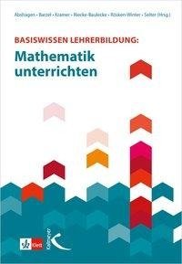 Basiswissen Lehrerbildung: Mathematik unterrichten