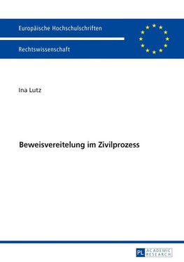 Beweisvereitelung im Zivilprozess