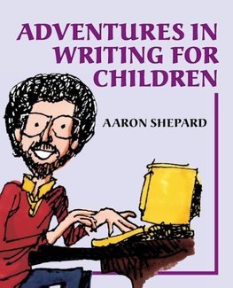 Adventures in Writing for Children