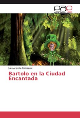 Bartolo en la Ciudad Encantada