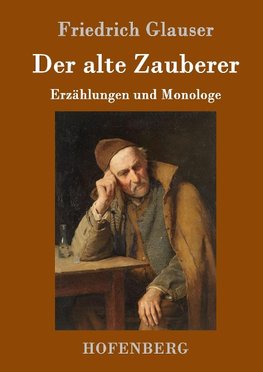 Der alte Zauberer