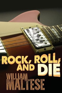 Rock, Roll, and Die