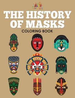 The History of Masks Coloring Book