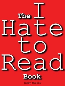 The I Hate to Read Book