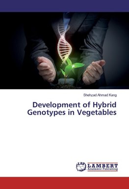 Development of Hybrid Genotypes in Vegetables