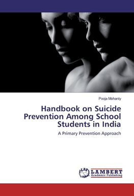 Handbook on Suicide Prevention Among School Students in India