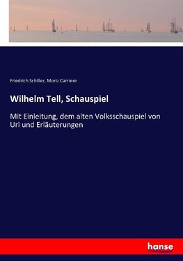 Wilhelm Tell, Schauspiel