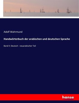 Handwörterbuch der arabischen und deutschen Sprache