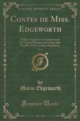 Edgeworth, M: Contes de Miss. Edgeworth, Vol. 2