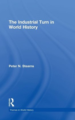 The Industrial Turn in World History