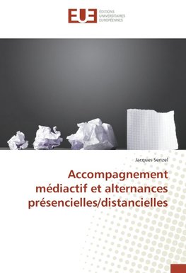 Accompagnement médiactif et alternances présencielles/distancielles