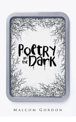 Poetry in the Dark