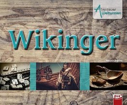 Abenteuer Weltwissen - Wikinger