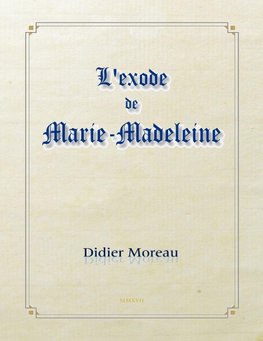 L'exode de marie-madeleine