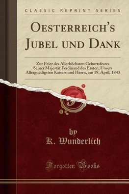 Wunderlich, K: Oesterreich's Jubel und Dank