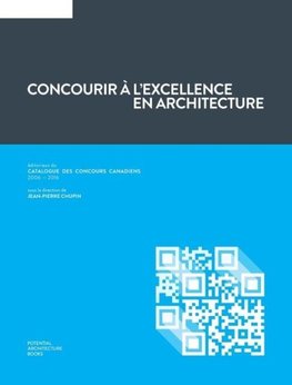 Concourir à l'excellence en architecture