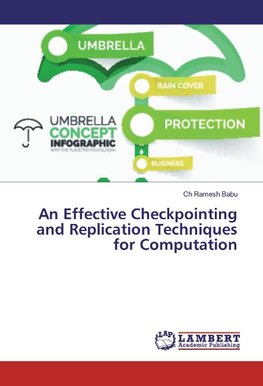 An Effective Checkpointing and Replication Techniques for Computation