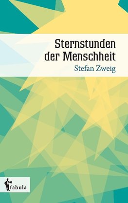 Sternstunden der Menschheit