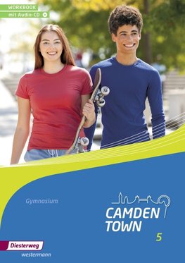 Camden Town 5. Workbook 5 mit Audio-CD. Allgemeine Ausgabe. Gymnasien