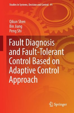 Fault Diagnosis and Fault-Tolerant Control Based on Adaptive Control Approach