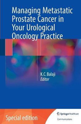 Managing Metastatic Prostate Cancer In Your Urological Oncology Practice