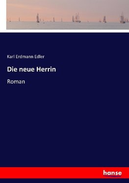 Die neue Herrin