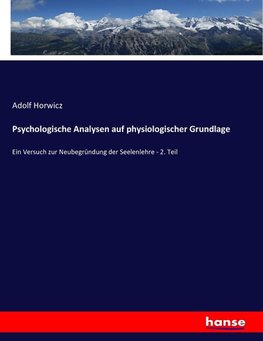 Psychologische Analysen auf physiologischer Grundlage