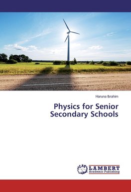 Physics for Senior Secondary Schools