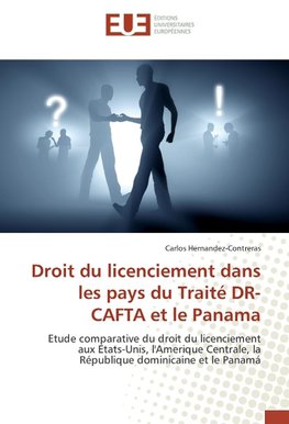 Droit du licenciement dans les pays du Traité DR-CAFTA et le Panama