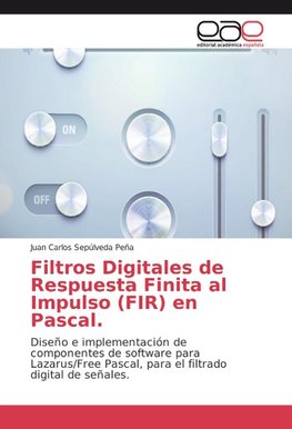 Filtros Digitales de Respuesta Finita al Impulso (FIR) en Pascal