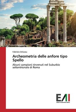 Archeometria delle anfore tipo Spello