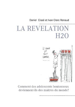 La révélation H2O