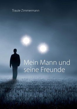 Mein Mann und seine Freunde