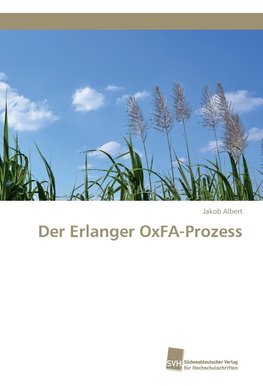 Der Erlanger OxFA-Prozess